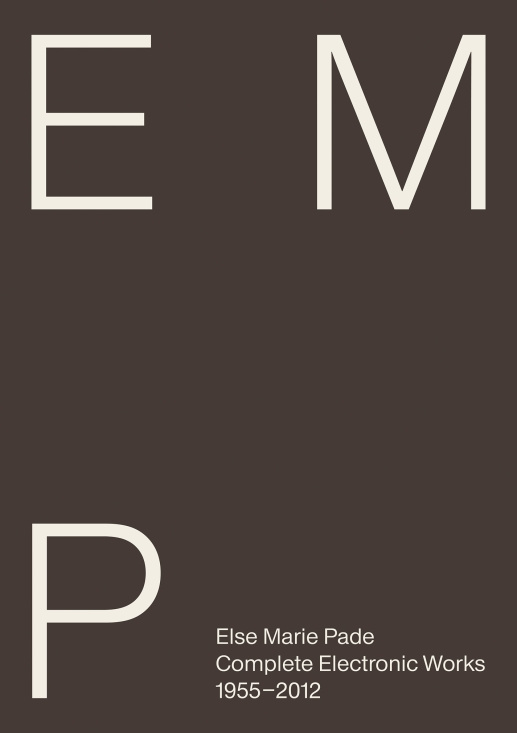 Else Marie Pade - Complete Electronic Works, 1955–201