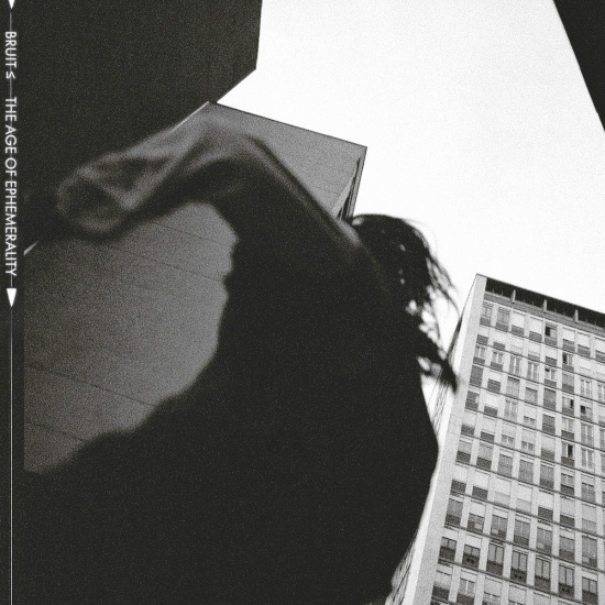 Bruit - Age Of Ephemerality