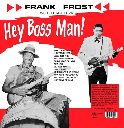 Frank Frost With The Night Hawks - Hey Boss Man (Clear Vinyl Lp)