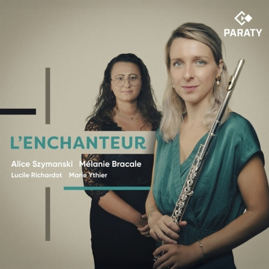Alice Szymanski & Melanie Bracale & Lucille Richardot & Marie Ythier - L’Enchanteur