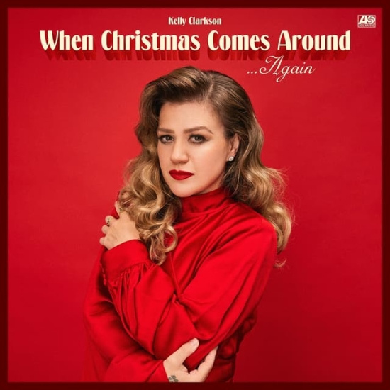 Kelly Clarkson - When Christmas Comes Around Ag