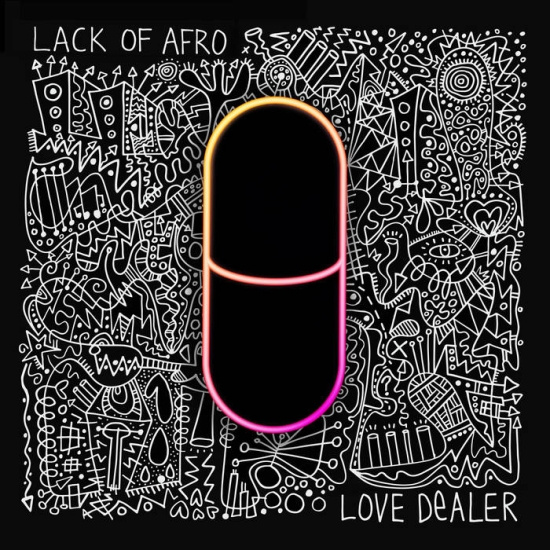 Lack Of Afro - Love Dealer