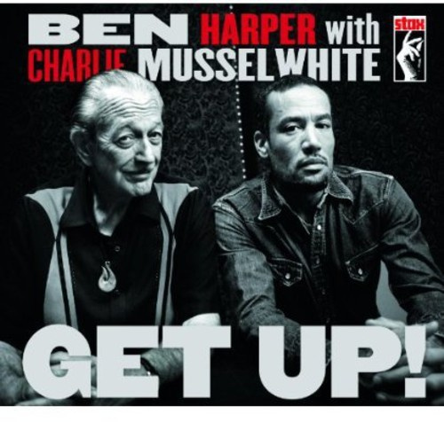 Ben Harper Charlie Musselwhite - Get Up