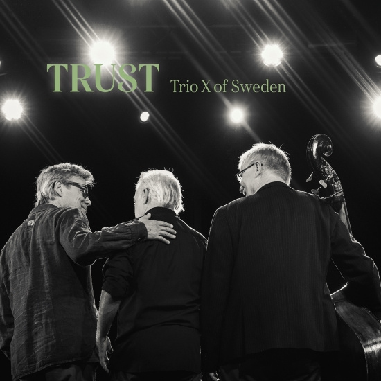 Trio X Of Sweden - Trust