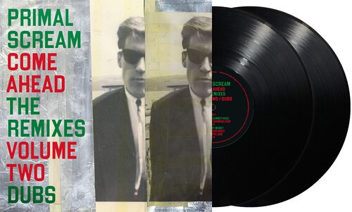 Primal Scream - Come Ahead: The Remixes Vol.2 (Dubs