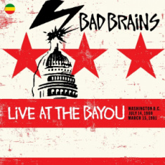 Bad Brains - Live At The Bayou: Washington D.C. July 14, 1980 / March 15, 1981 (2Lp/180G)  Rsd Bf