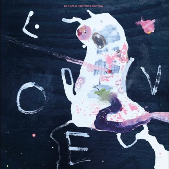 Dj Koze & Dirk Von Lowtzow - Nur Um Liebe Ep