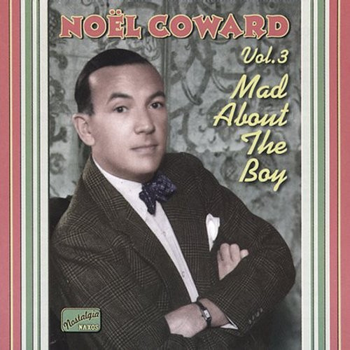 Noël Coward - Mad About The Boy