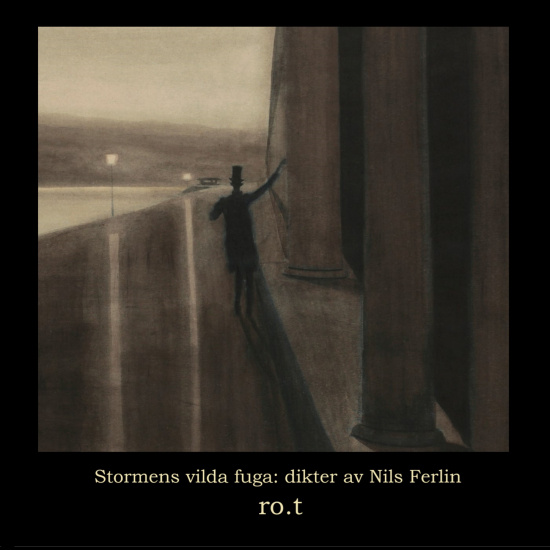 ro.t - Stormens vilda fuga: dikter av Nils Ferlin  (Digipak CD)