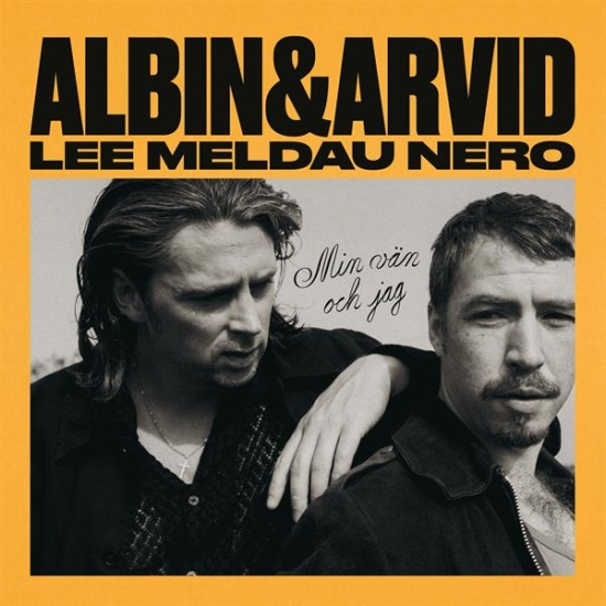 Albin Lee Meldau & Arvid Nero - Min Vän Och Jag (CD)