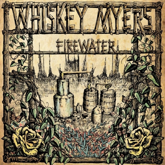 Whiskey Myers - Firewater - Remastered