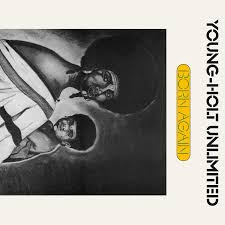 Young-Holt Unlimited - Born Again