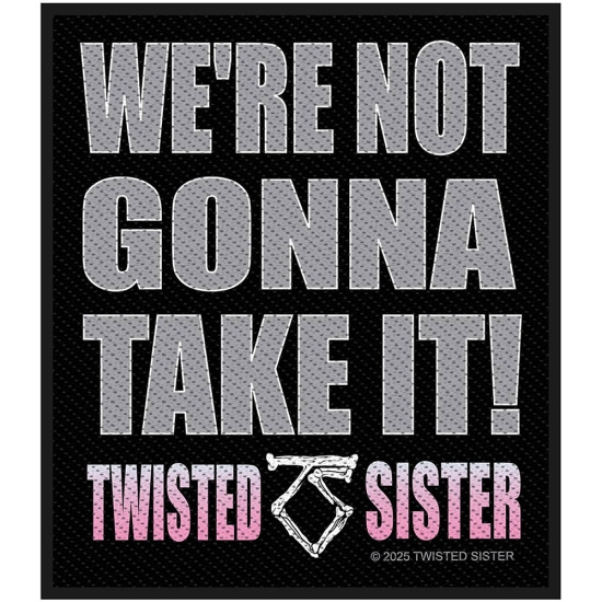 Twisted Sister - We're Not Gonna Take It Standard Patch