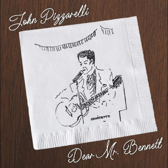 John Pizzarelli - Dear Mr. Bennett