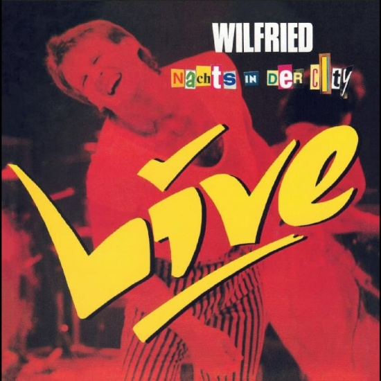 Wilfried - Nachts In Der City - Live