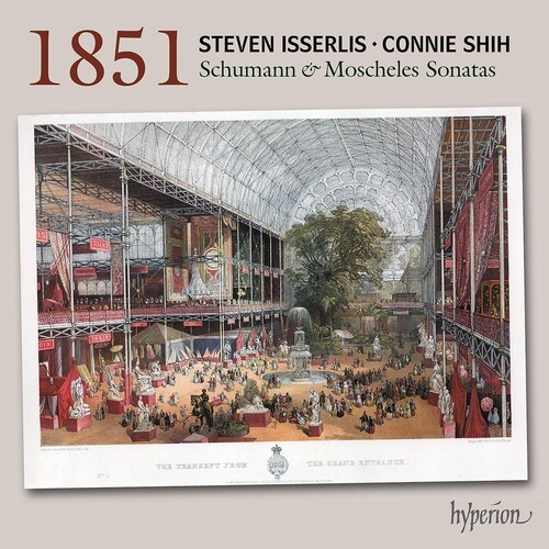 Steven Isserlis, Connie Shih - Schumann & Moscheles: 1851 Cello So