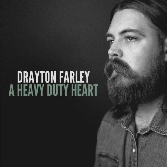 Drayton Farley - A Heavy Duty Heart