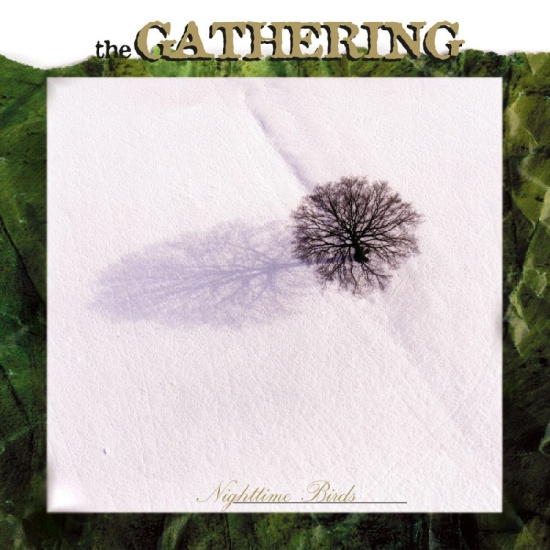 The Gathering - Nighttime Birds (Digipack Edition)