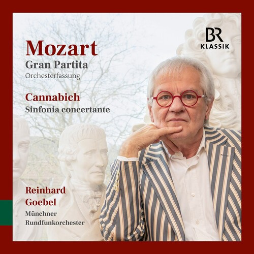 Münchner Rundfunkorchester Reinhar - Mozart: Gran Partita & Cannabich: S