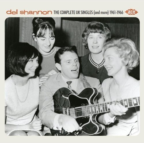 Del Shannon - Complete Uk Singles (And More) 1961