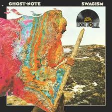 Ghost-Note - Swagism (2Lp/180G/Deluxe Gatefold Sleeve/Limited) (Rsd)