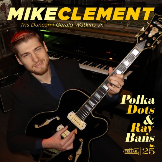 Mike Clement - Polka Dots And Ray Bans