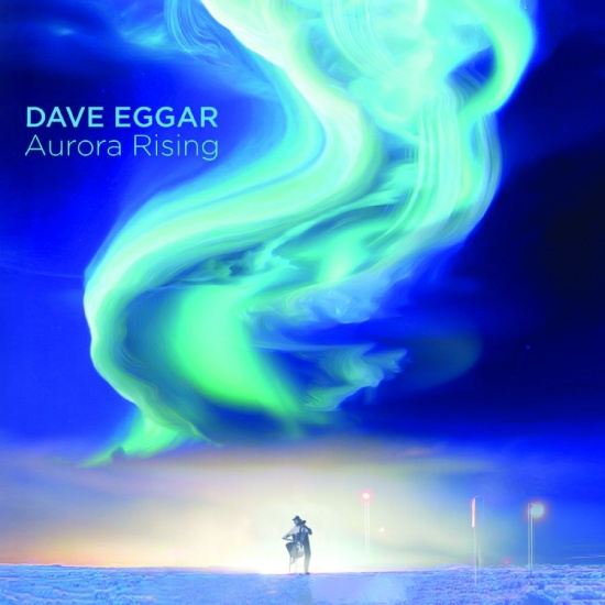 Dave Eggar - Aurora Rising
