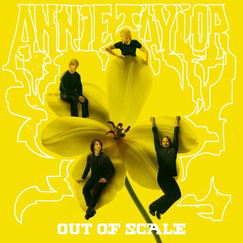 Annie Taylor - Out Of Scale