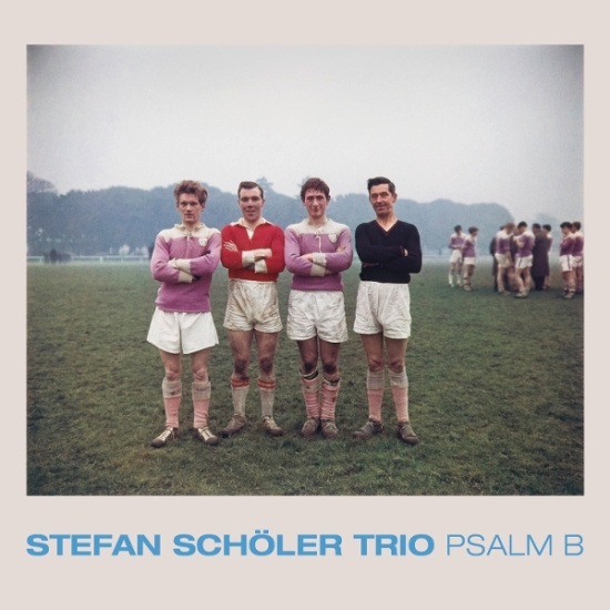 Stefan Schöler Trio - Psalm B