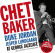 Chet Baker - Chet Baker At George Jazzcafe Chet Baker - Chet Baker At George Jazzcafe