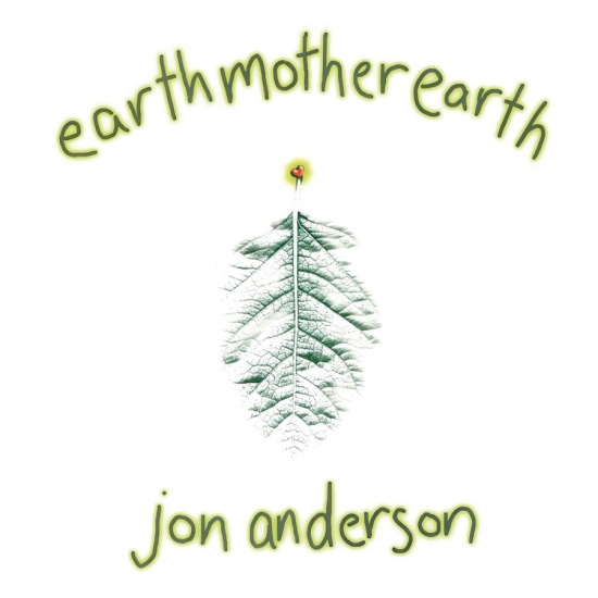 Jon Anderson - Earth Mother Earth (Re-Issue)