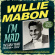 Willie Mabon - I'm Mad - The Early Years Collectio Willie Mabon - I'm Mad - The Early Years Collectio