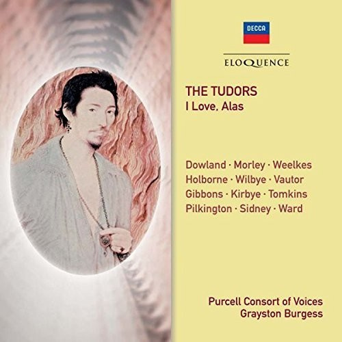 Purcell Consort Of Voices Grayston - The Tudors - I Love, Alas