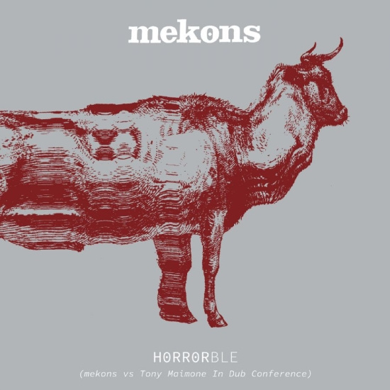Mekons - Horrorble (Mekons Vs Tony Maimone I