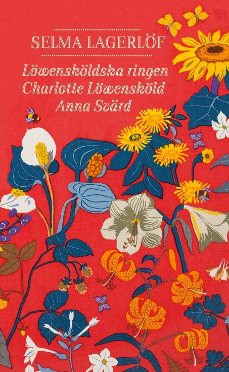 Selma Lagerlöf - Löwensköldska Ringen  Charlotte Löwensköld  Anna Svärd
