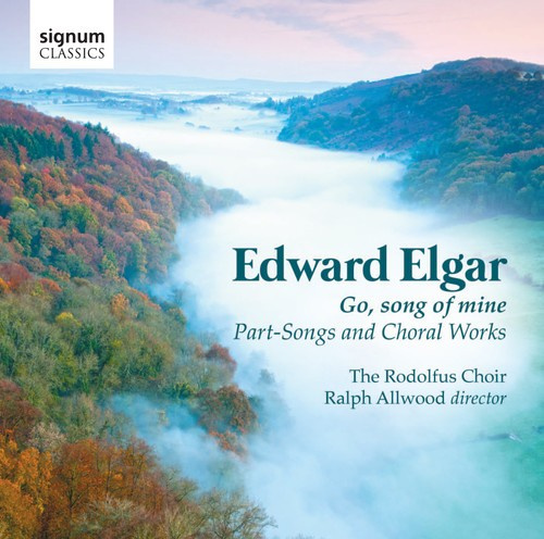 Elgar - Go Song Of Mine
