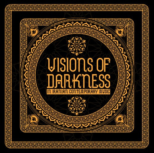 Various - Visions Of Darkness (In Iranian Con