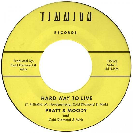 Pratt & Moody & Cold Diamond & Mink - Hard Way To Live/You Bring Me Joy (