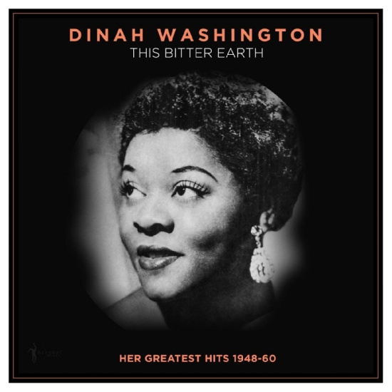 Dinah Washington - This Bitter Earth: Her Greatest Hit