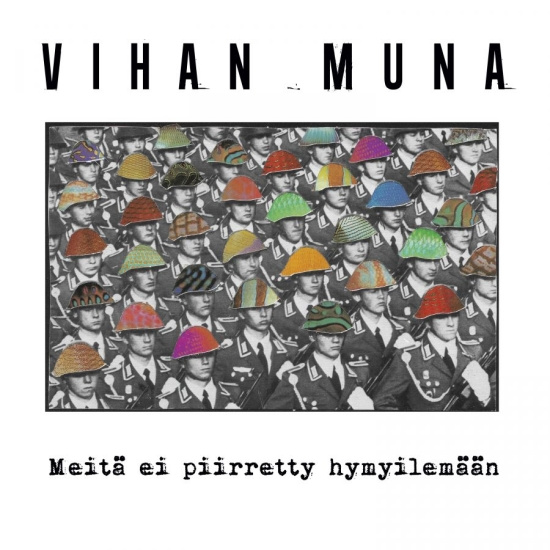 Vihan Muna - Meitä Ei Piirretty Hymyilemään