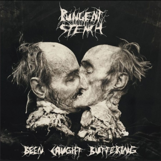 Pungent Stench - Been Caught Buttering