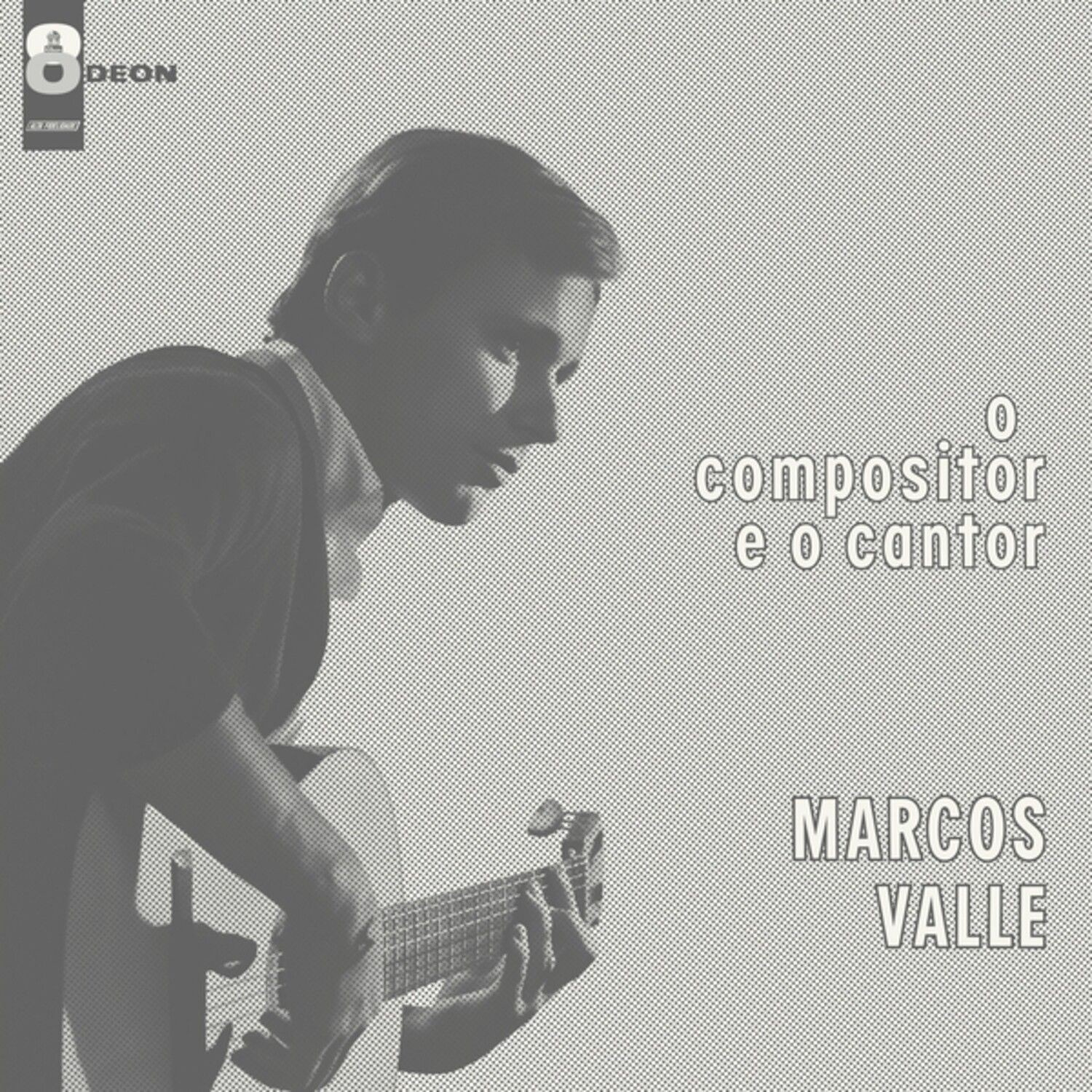 Marcos Valle - O Compositor E O Cantor