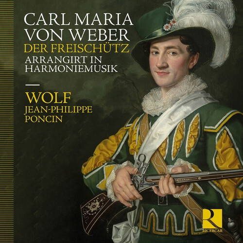 Carl Maria von Weber - Der Freischutz Arrangirt In Harmoni