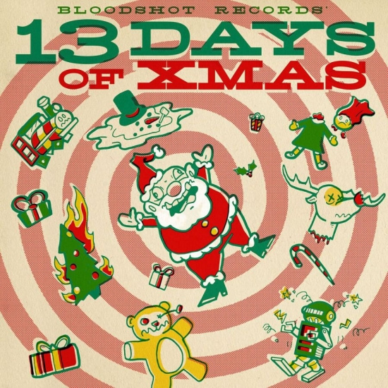 Various Artists - Bloodshot Records' 13 Days Of Xmas