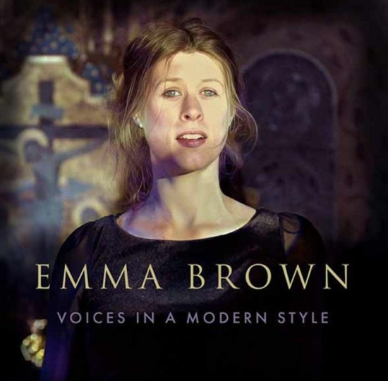 Emma Brown - Voices In A Modern Style