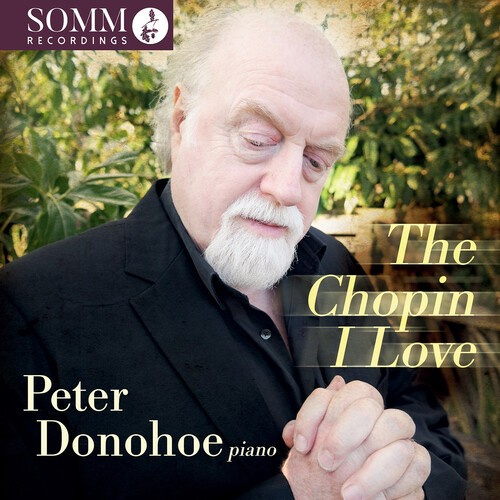 Peter Donohoe - The Chopin I Love