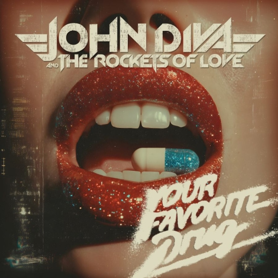 John Diva & The Rockets Of Love - Your Favorite Drug (Red Vinyl)