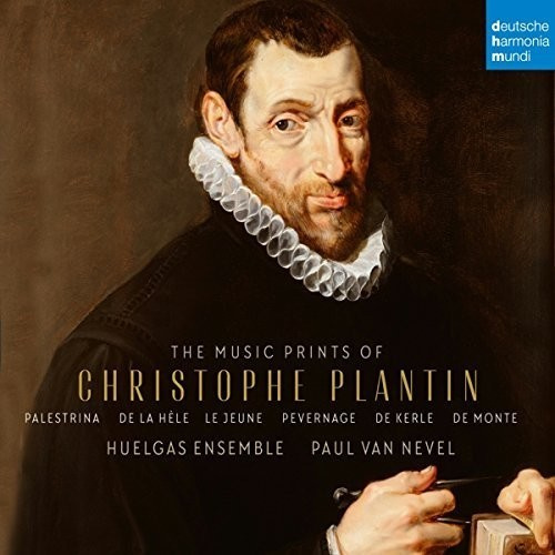 Huelgas Ensemble Nevel Paul Van - The Music Prints Of Christophe Plan