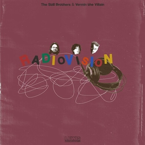 The Still Brothers X Vermin The Vil - Radiovision