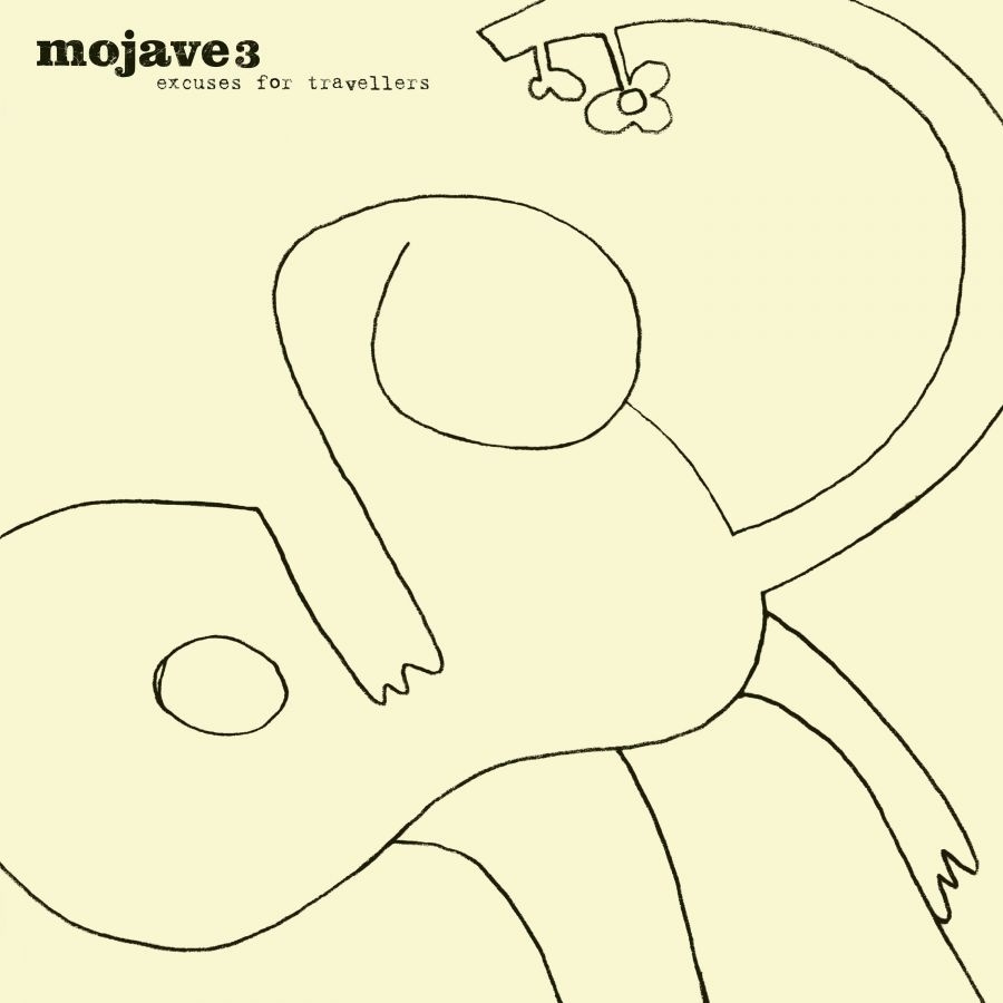 Mojave 3 - Excuses For Travellers